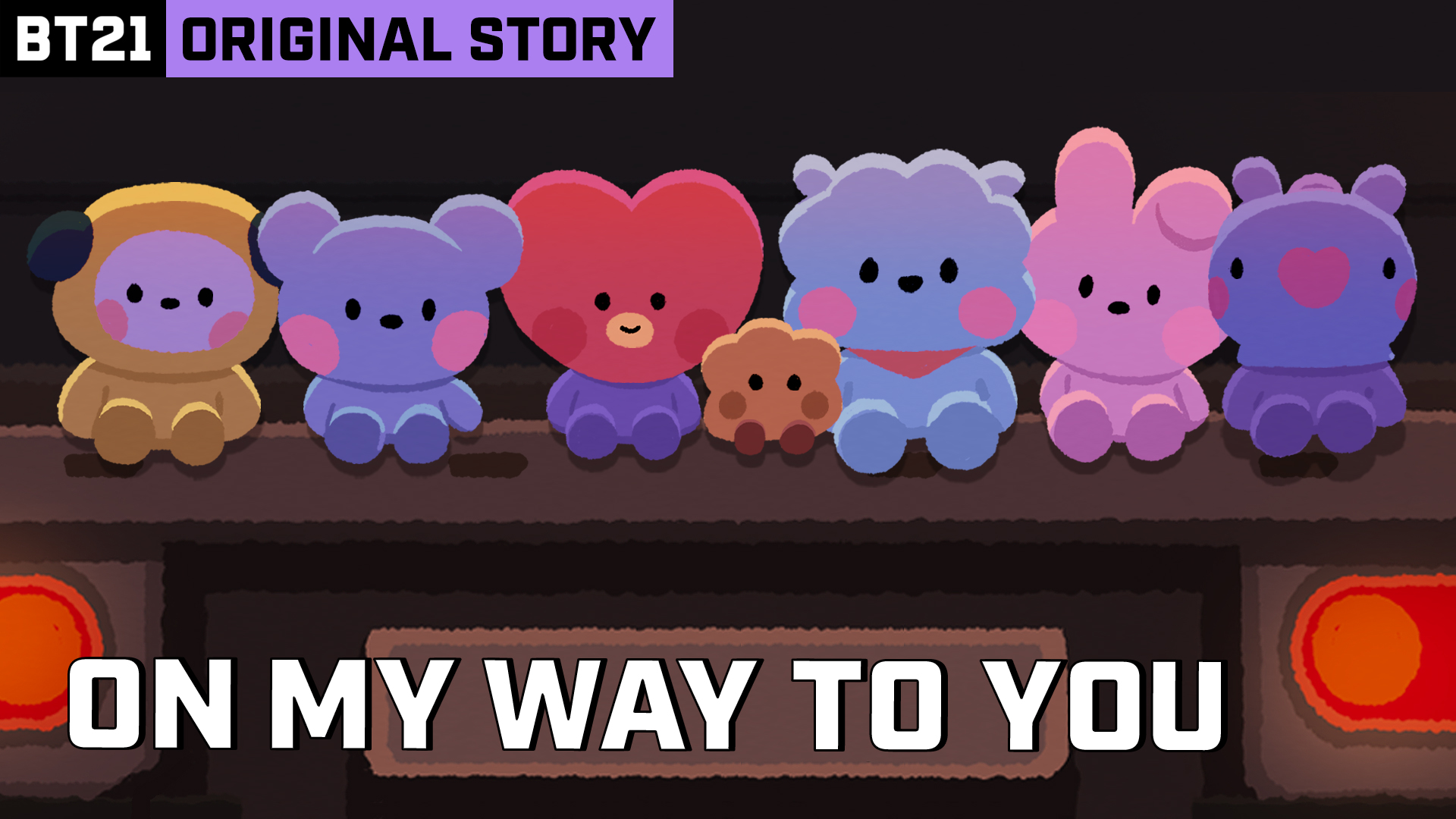 BT21 ORIGINAL STORY EP.12 - ON MY WAY TO YOU